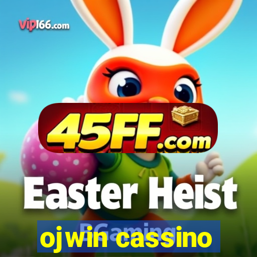 ojwin cassino
